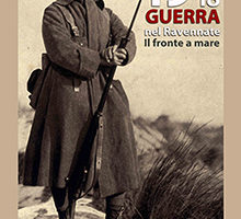 1915-1918, La Grande Guerra nel ravennate – Il fronte a mare